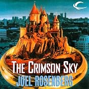 The Crimson Sky: Keepers of the Hidden Ways, Book 3 | Joel Rosenberg