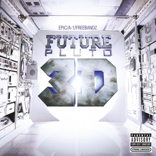 Future - Pluto 3D (Explicit) - Zortam Music