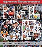 Sports Illustrated NFL Quarterback [QB]: The Greatest Position in Sports