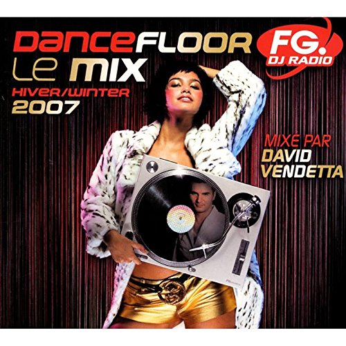 david vendetta - Dancefloor Fg-Le Mix 2007 - Zortam Music