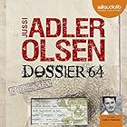 Dossier 64 (Les enquêtes du département V, 4) | Livre audio Auteur(s) : Jussi Adler-Olsen Narrateur(s) : Julien Chatelet