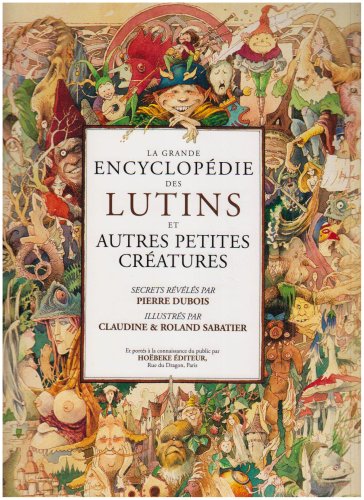 La grande encyclopédie des Lutins