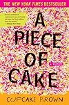 A Piece of Cake: A Memoir