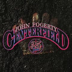 Centerfield : 25th Anniversary