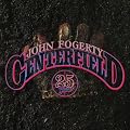 Centerfield (25th Anniversary Edition)