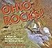 Ohio Rocks: A Guide to Geologic Sites in the Buckeye State