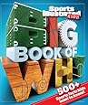 Sports Illustrated Kids Big Book of Why Sports Edition