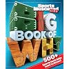 Sports Illustrated Kids Big Book of Why Sports Edition