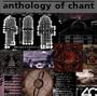 Anthology of Chant