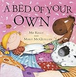 A bed of your own