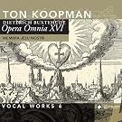 Buxtehude: Opera Omnia XVI - Vocal Works 6: Membra Jesu Nostri