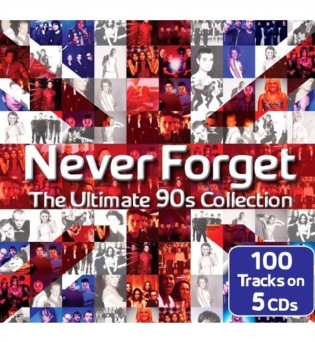 Never Forget - The Ultimate 90's Collection CD