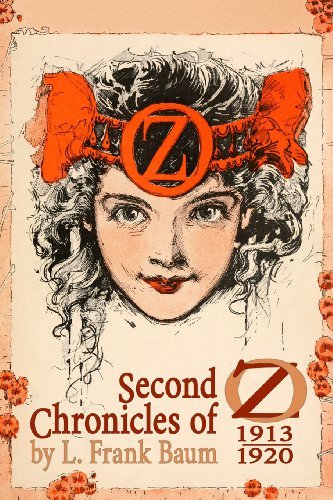 Second Chronicles of Oz: 1913-1920