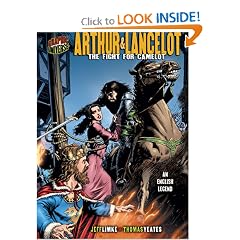 Graphic Myths and Legends: Arthur & Lancelot: The Fight for Camelot: an English Legend (Graphic Universe)