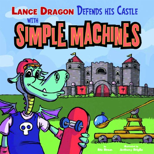 Lance Dragon Defends His Castle with Simple Machines (In the Science Lab)