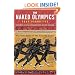 The Naked Olympics: The True Story of the Ancient Games