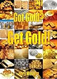 Got Gold? Get Gold!