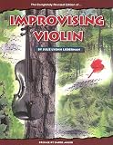 Improvising Violin by Julie Lyonn Lieberman