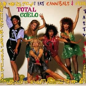 I Eat Cannibals & Other Tasty Trax