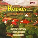 Kodály: Choral Works
