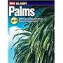 All About Palms (Ortho's All About Gardening)