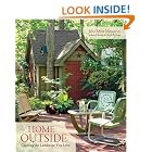 Home Outside: Creating the Landscape You Love by Julie Moir Messervy