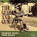 Ghana - the Guitar and Gun/Highlife Music