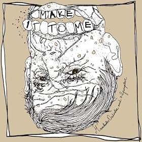 Make It To Me