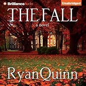 The Fall: A Novel | [Ryan Quinn]