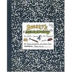 Sparky's Excellent Misadventures: My ADD Journal