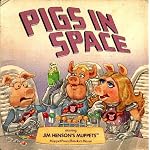 Pigs in Space: Starring Jim Henson's Muppets book cover
