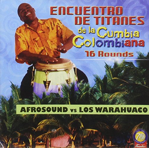 Los Warahuaco - Encuentro De Titanes De La Cumbia Colombiana - Zortam Music
