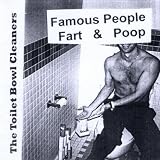 Famous People Fart & Poop