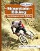 Mountain Biking: Techniques and Tricks (Rad Sports Techniques and Tricks)