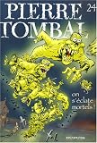 Revue Dupuis SA  / Pierre Tombal T24: On s'éclate mortels