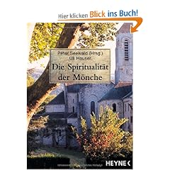 Die Spiritualit�t der M�nche.