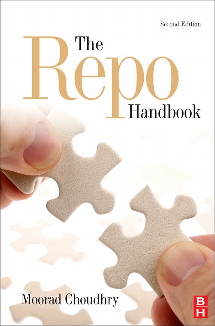 The Repo Handbook (Securities Institute Global Capital Markets) 2 ...