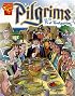 The Pilgrims and the First Thanksgiving (Graphic History series) (Graphic History)