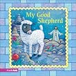 My Good Shepherd (Easter Board Books)