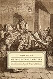 Making England western : occidentalism, race, and imperial culture