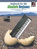 Keyboard for the Absolute Beginner (Book & CD)
