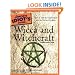 The Complete Idiot's Guide to Wicca and Witchcraft, 3rd Edition