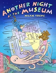 Another Night at the Museum (Christy Ottaviano Books) by Milan Trenc