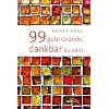 99 gute Gr�nde, dankbar zu sein