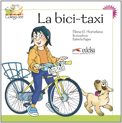 Colega lee 2 - /2 (readers)  - La bici-taxi (Spanish Edition)