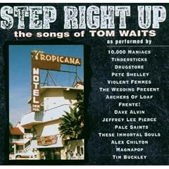 Step Right Up: the Songs of Tom Waits