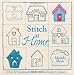 Stitch at Home: Over 20 handmade fabric and embroidery projects