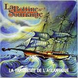Revue La Bottine Souriante  / La Traversee De L'atlantique