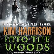 Into the Woods: Tales from the Hollows and Beyond | Kim Harrison