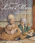 For the Love of Music: The Remarkable...